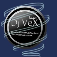 DJ VeX(KaZaN)