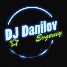 DJ Danilov Evgeniy