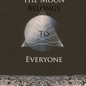 The Moon Belongs To Everyone