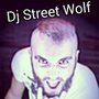 Dj Street Wolf