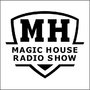 Magic House Radio Show