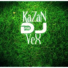 DJ VeX(KaZaN)