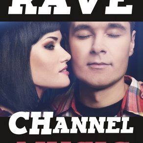 Rave CHannel