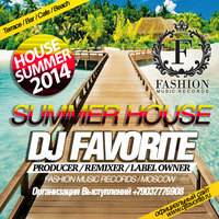 DJ FAVORITE - Summer House 2014 Mix [djfavorite.ru]