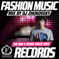 Fashion Music Records - DJ Zhukovsky - Fashion Music Records 4 Years (Deep House 2014 Mix) [fashion-records.com]