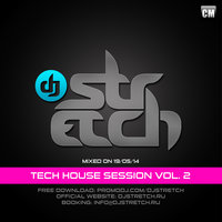 DJ Stretch - DJ Stretch - Tech House Session Vol.2 (Mixed On 19.05.14)
