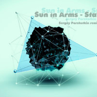Sergey Parshutkin - Sun in Arms - Stay near (Sergey Parshutkin remix)