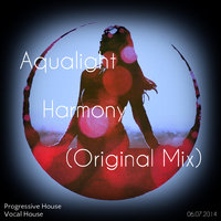 Aqualight Records - Aqualight - Harmony(Original Mix)