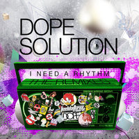 Den Macklin - Dope Solution - I Need A Rhythm (UnorthodoxX & Den Macklin Remix)