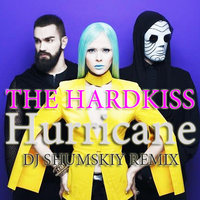 SHUMSKIY - THE HARDKISS - Hurricane (DJ SHUMSKIY remix)