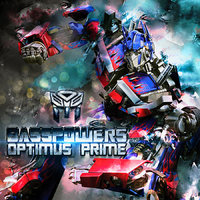 Basspowers - Optimus Prime (Trans-formation Mix)