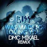DMC Mikael - Kiss - I Was For Loving You (DMC Mikael Remix)