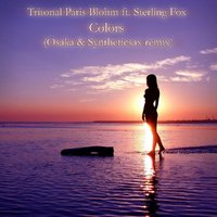 Syntheticsax - Tritonal Paris Blohm ft. Sterling Fox - Colors ( Osaka and SYNTHETICSAX RADIO REMIX )