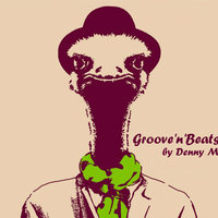 Denny M - Groove N Beats#01 podcast by Denny M