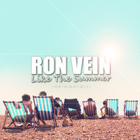 Ron Vein - Like The Summer (Radio Edit)