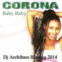 Dj Archibass - The Beatrockers feat. Dany Lorence vs. Corona - Baby Baby (Dj Archibass Bootleg)