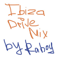 Raboy Jey - JeyRaboy - Ibiza Drive Mix (Summer Mix 2014)