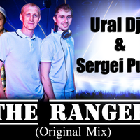 DJ Sergei Pulse - [Preview] Ural Djs & Sergei Pulse - The Ranger (Original Mix)