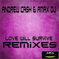 Eddie Lung - Andrew Cash & Amax DJ - Love Will Survive (Eddie Lung Remix)[Demo Cut]