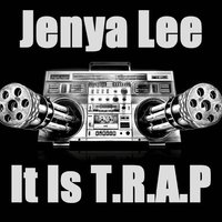 Dj Jenya Lee - Jenya Lee - It is TRAP ( mixtape)