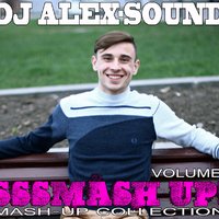 DJ ALEX-SOUND - Selfie(DJ ALEX-SOUND Mash-Up)