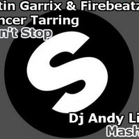 Dj Andy Light - Martin Garrix & Firebeatz feat Spencer Tarring - I Can't Stop (Dj Andy Light Mash Up)