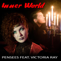Victoria RAY (V.RAY) СВОЯ АТМОСФЕРА - Pensees feat. Victoria Ray - Inner World (Don Rayzer Exclusive Remix)