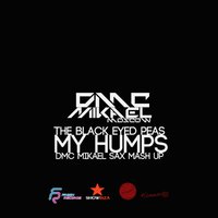 DMC Mikael - The Black Eyed Peas & Pitchugin - My Humps (DMC Mikael Mash)