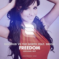 Azima Records - RAVEDUB VS THE NORTH FEAT. BRIOLI - FREEDOM (Original Mix Preview)