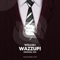 Azima Records - Wellski - Wazzup! ( Radio edit )