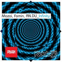 Mazai - Mazai & Fomin, An.Du - Infinity (Original Mix)