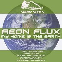 Nicolas T (aka Aeon Flux) - Aeon Flux - My Home is the Earth (Original mix)