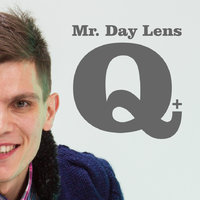 Mr. Day Lens - DJ Mr. Day Lens - Q+