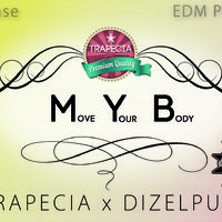 Trapecia - Trapecia x Dizelpunk - MYB (Original Mix)