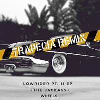 Trapecia - Wheels (Trapecia Remix)