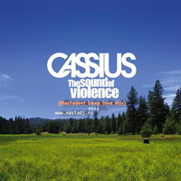Sasha Mastadont - Cassius - The Sound Of Violence (Sasha Mastadont Deep Dive Mix)