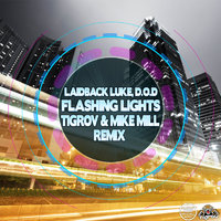 TIGROV - Laidback Luke, D.O.D - Flashing Lights (MIKE MILL & TIGROV Remix)
