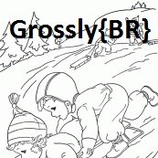 Grossly_BR - Grossly{{BR}-Не хуй с горы