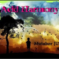 Mutabor [UA] - Acid Harmony