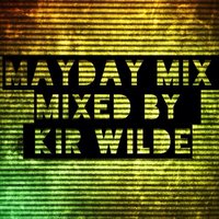 KiR Wilde - KiR Wilde - MayDay Mix