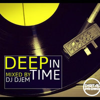 Dj DjeM (Pavel Blanco) - Deep in Time Vol.2 [Digital Promo]