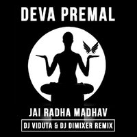 DJ DIMIXER - Deva Premal – Jai Radha Madhav (DJ Viduta & DJ DimixeR remix)