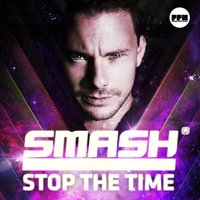SMASH - Stop The Time (DJ Denis Rublev & DJ Anton remix)