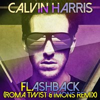 Roma TwiST - Calvin Harris - Flashback (Roma TwiST & IMONS Radio Edit)