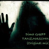 Dima_GreeFF - Tanzmaschine (Original mix)