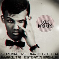 ESTGAMIN - Stromae Vs. David Guetta - Papaoutai (Estgamin Mashup)