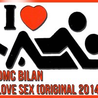 DMC Bilan - DMC Bilan - I love sex (Original 2014)