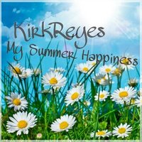 DJ KirkReyes - My Summer Happiness!