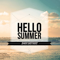Bayer Brothers - Hello Summer