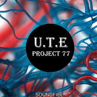 U.T.E - Project 77